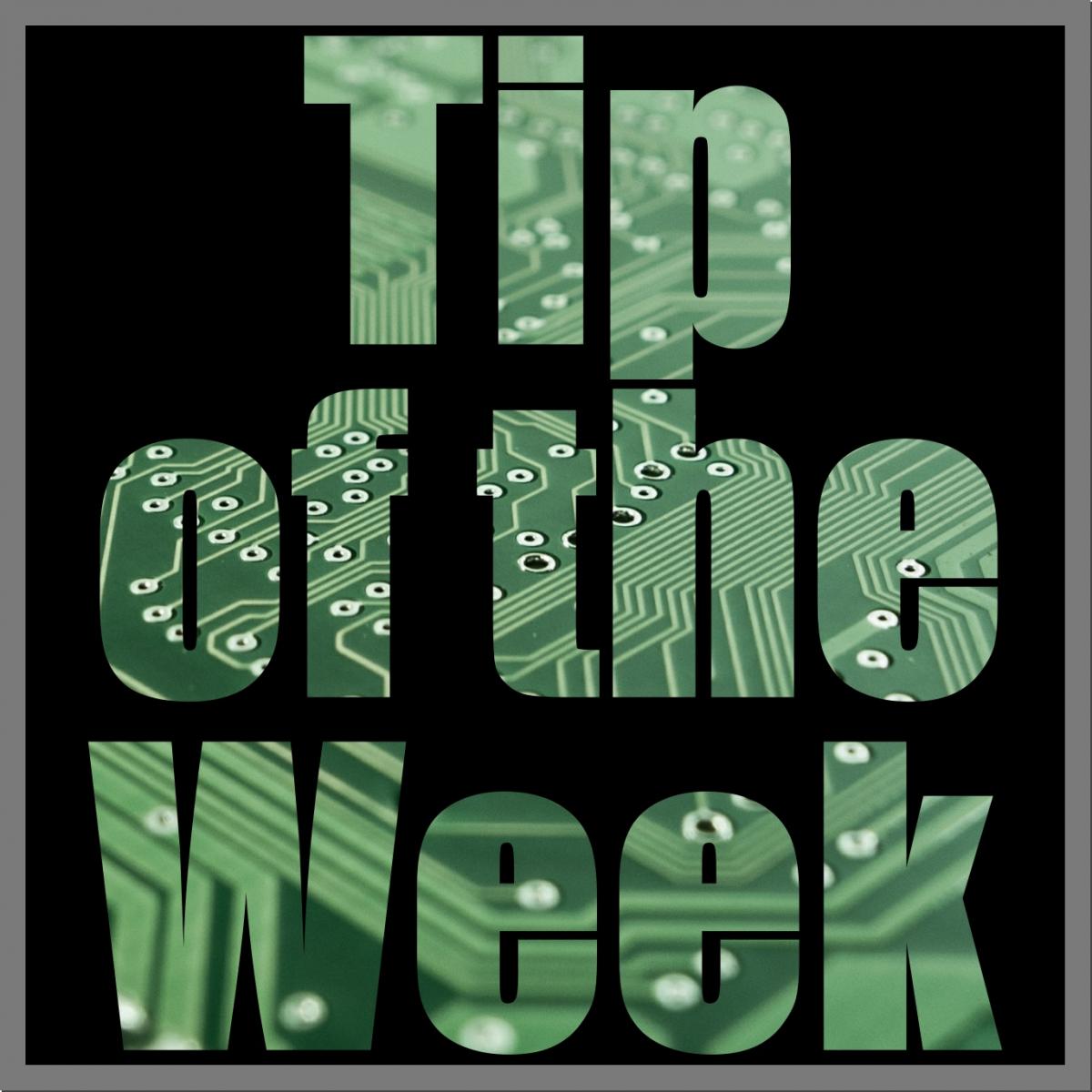 Tip of the Week 